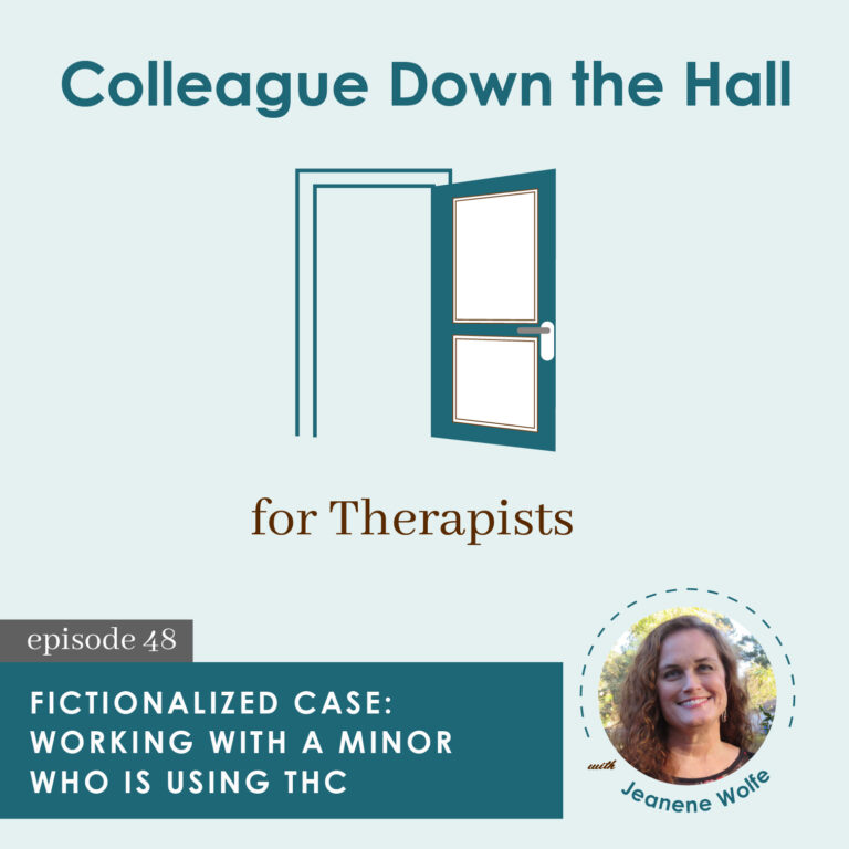 48. Fictionalized Case: Working With a Minor Who is Using THC