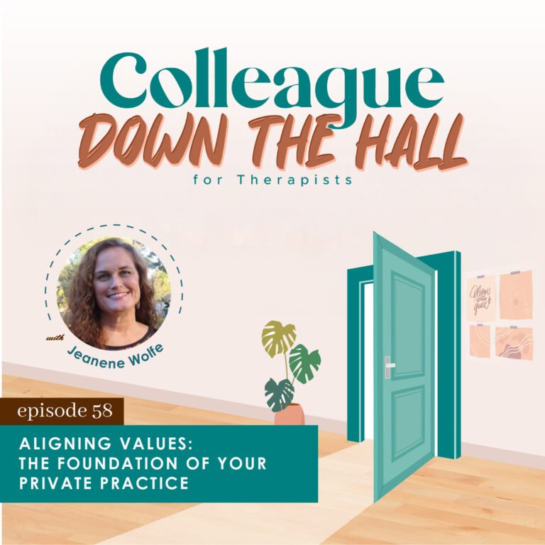 58. Aligning Values: The Foundation of Your Private Practice